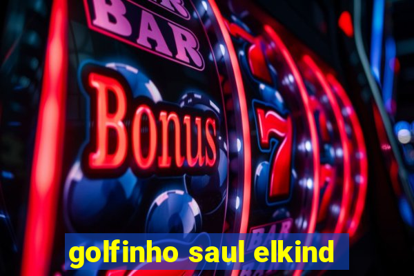 golfinho saul elkind